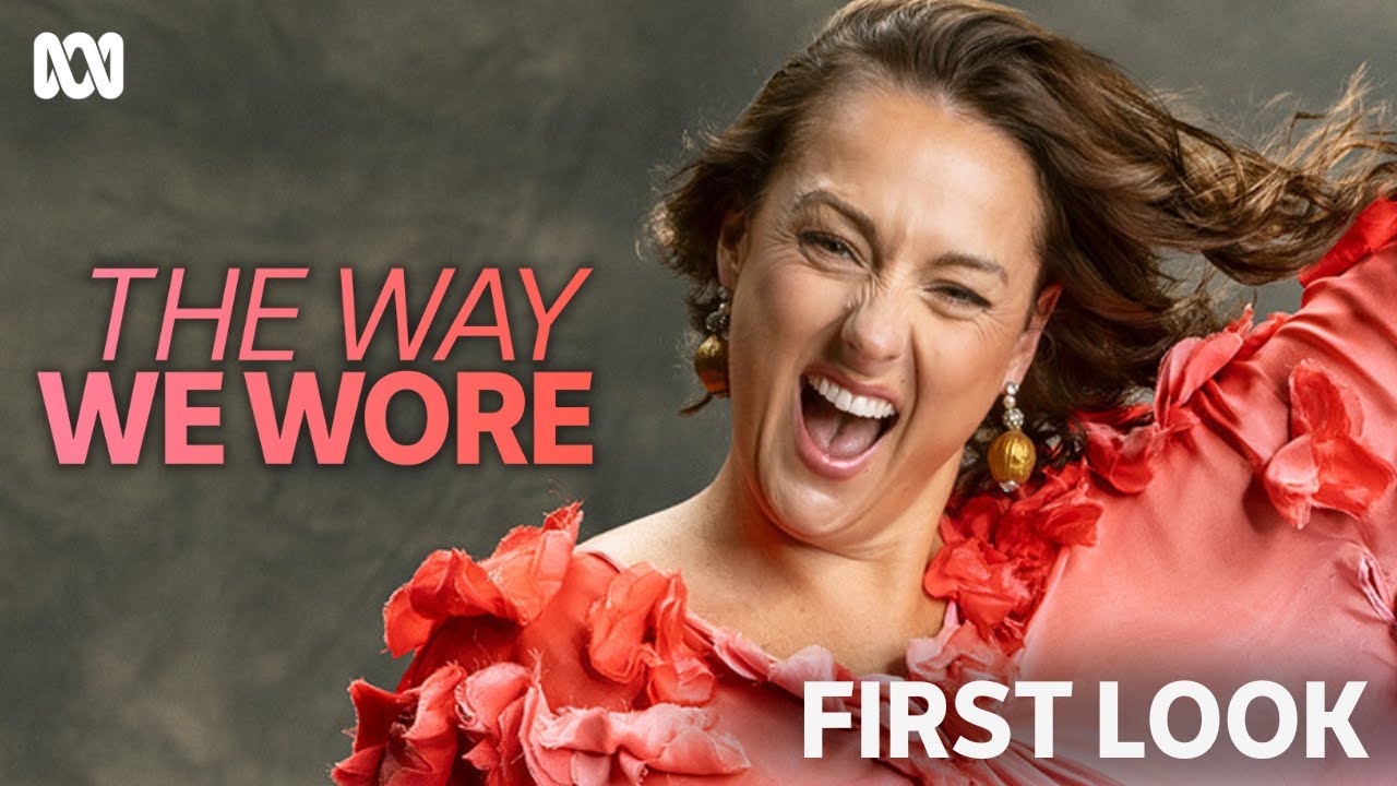 First Look | The Way We Wore with Celeste Barber | ABC TV + iview