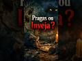Pragas ou Inveja