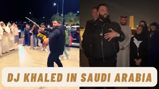Dj Khaled In Saudi Arabia... Riyadh