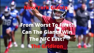 The Gridiron- New York Giants From Worst To First? Can The Giants Win The NFC East?