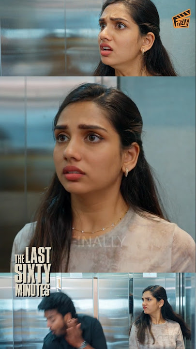 எனக்கு உங்கள Kiss பண்ணனும் 🥰 | The Last Sixty Minutes 💓☄️ | Sam John, Dhanyaa | Comedy | Finally