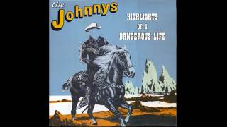 The Johnnys - Highlights Of A Dangerous Life. 1986