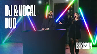 Bergson DJ & Vocal Duo