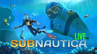 Subnautica Live Stream Ep 5