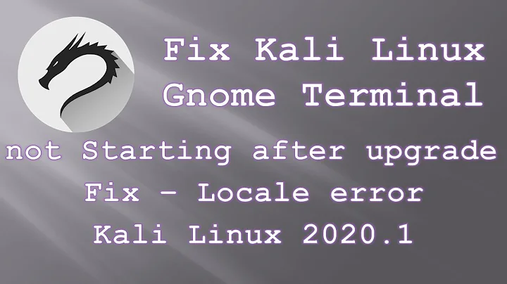 Fix Gnome Terminal Not Working after Kali Linux Upgrade