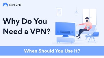 Why Do You Need a VPN | NordVPN