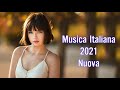 Hit Del Momento 2021 🎤 Canzoni Italiane 2021 Mix 🎤 Migliore Musica Italiana 2021