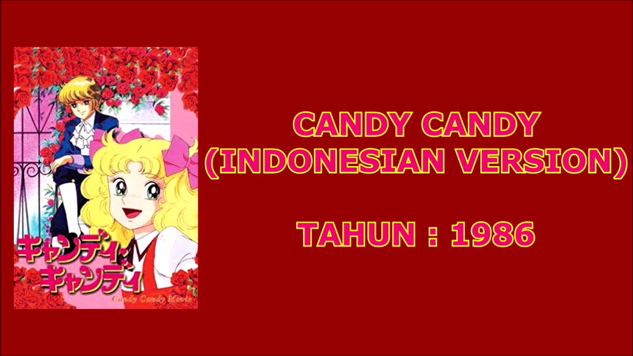 CANDY CANDY (INDONESIAN VERSION) 1986 YouTube