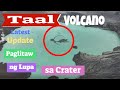 Taal Volcano Latest Update Paglitaw ng  Lupa sa Crater