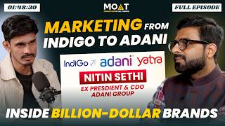 The Ultimate Marketing Masterclass for Indian Founders | Nitin Sethi Ex Adani Group| MOAT 03
