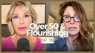 Laughter & Resilience: Finding Joy In The Journey | Over 50 & Flourishing