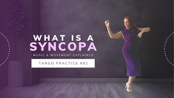 What is a syncopa? - TangoPractice #92