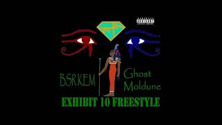 @BSRKEM  x @ilmoldune     Exhibit 10 Freestyle