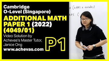 2022 O-Level Additional Math Paper 1 (4049/01) Full Solution by Janice Ong | Singapore Cambridge