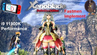 Xenoblade Chronicles: Definitive Edition | Yuzu EA 1785 (  Fastmen Implement ) | 60 FPS Performance