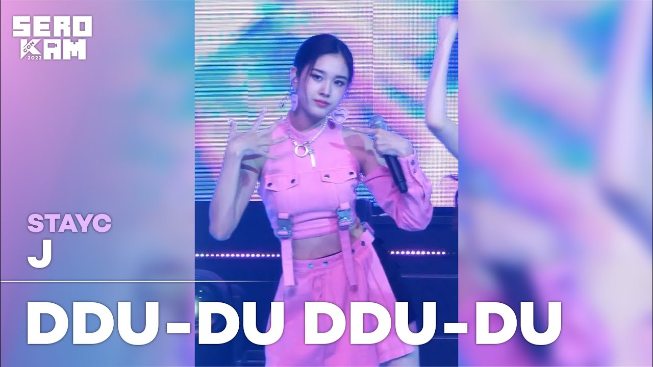 [SERO CAM🎥] J (재이) | STAYC (스테이씨) - DDU-DU DDU-DU | KCON 2022 Premiere in Seoul