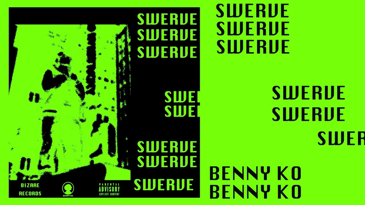 Guarda Benny Ko - SWERVE (Official Audio) su YouTube Guarda Benny Ko - SWERVE (Official Audio) su YouTube