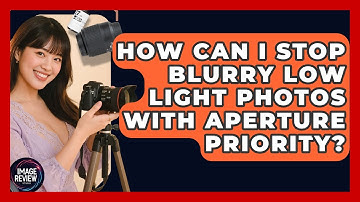 How Can I Stop Blurry Low Light Photos With Aperture Priority? - Image Review Studio