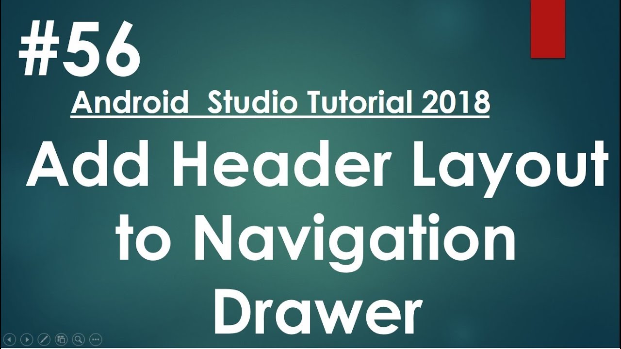 Android tutorial (2018) - 56- Add a header to the Navigation Drawer