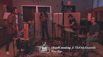 18andCounting ft. TheOnlyEnsemble - "Hate Rap"