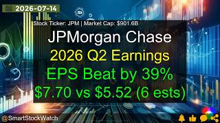 JPMorgan Chase (JPM|$901.6B) - 2026 Q2 Earnings Analysis