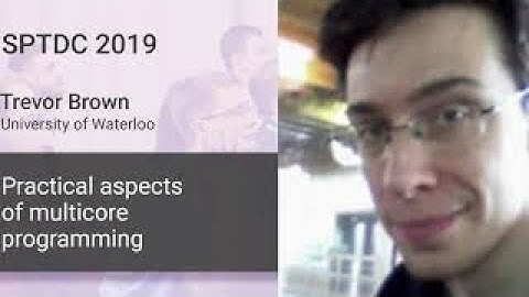 Trevor Brown — Practical aspects of multicore programming. Part 2.