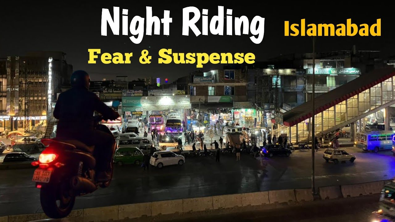 Night Riding in Islamabad | Fear and Suspense | Pakistan Vlogs 