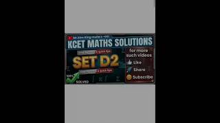 KCET 2026 Maths Solutions | Set D2 Paper Analysis &amp; Answer Key | Step-by-Step Quick Tips 🚀
