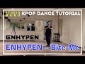 ENHYPEN - Bite Me ダンスレクチャー｜KPOP Dance Tutorial｜Dance Studio MARU (KO-HEI)
