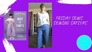 Friday Sews (25th June) Sewing Safiyas and surprises!