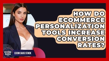 How Do eCommerce Personalization Tools Increase Conversion Rates? | Ecom SaaS Stack News
