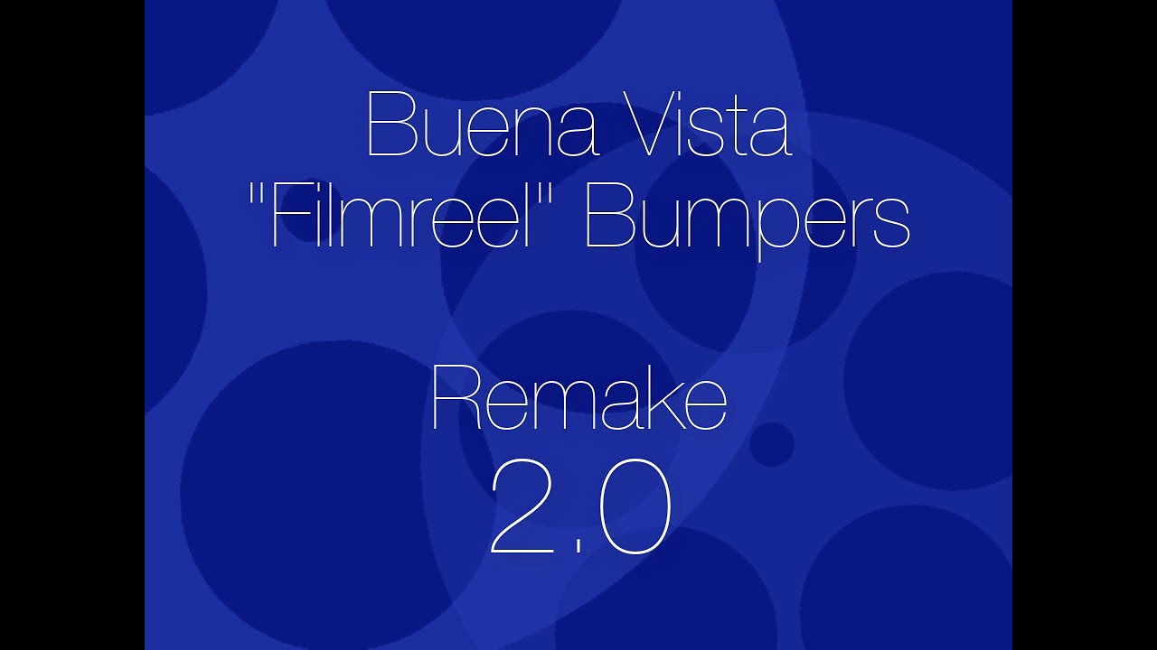 Buena Vista/Walt Disney Home Video Filmreel Bumpers REMAKE 2.0