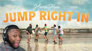 Home Free - Jump Right In | Reaction