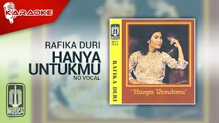 Rafika Duri - Hanya Untukmu ( Karaoke Video) | No Vocal - Male Version