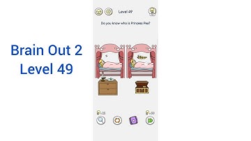Brain Out 2 Level 49 Walkthrough