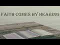 31 faith comes by hearing paul washer