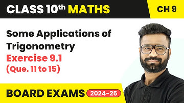Some Applications of Trigonometry - Exercise 9.1 (Que.11 to 15) | Class 10 Maths Chapter 9 | CBSE