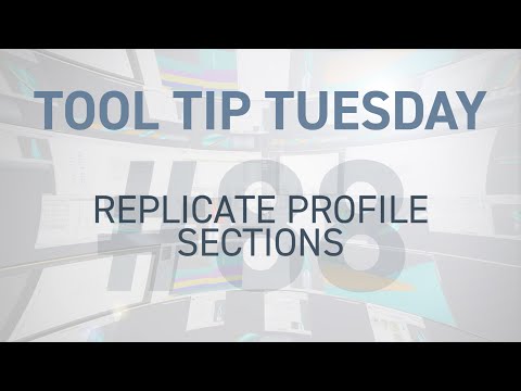 Tool Tip Tuesday #88 - Replicate Profile Sections