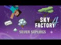 Sky Factory 4 Silver Saplings 2023