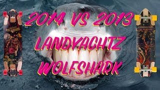 2014 LANDYACHTZ WOLF SHARK VS 2013 LANDYACHTZ WOLFSHARK