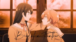 Bloom Into You - Bird Of A Feather