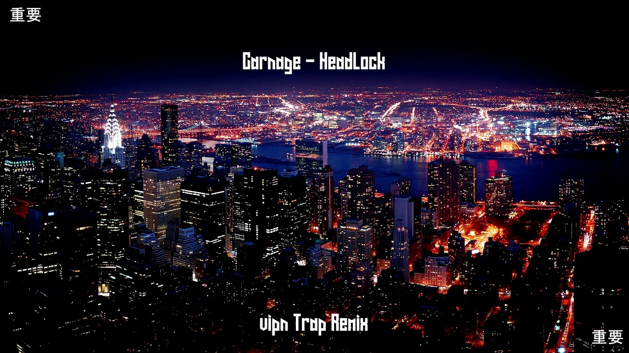 Carnage   Headlock vipn Trap Remix