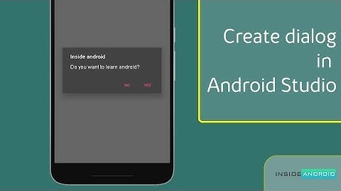 Create Dialog in Android Studio|Inside Android