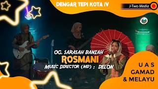 ROSMANI - OG. SARASAH BANIAH - UAS GAMAD & MELAYU SENDRATASIK AK. 2023 -DTK 4