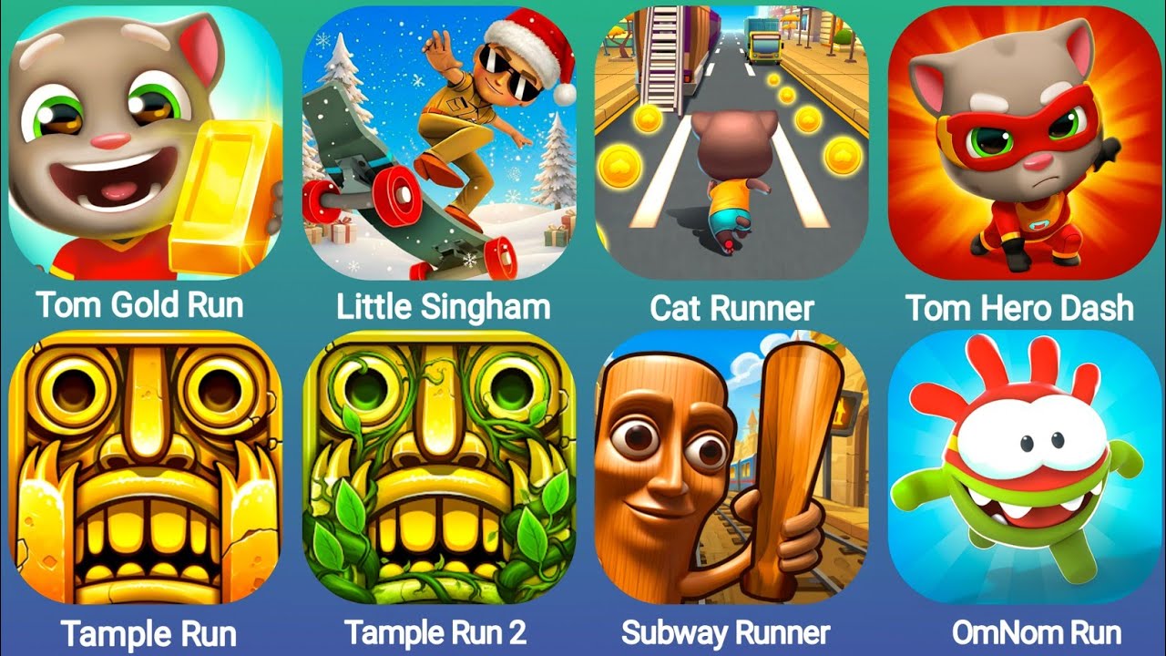 Tom Gold Run, Little Singham,Cat Runner,Tom Hero Dash, Tample Run, Tample Run 2, Subway Runner OmNom
