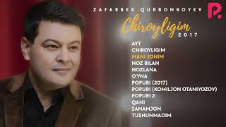 Zafarbek Qurbonboyev - Chiroyligim Nomli Albom Dasturi 2017