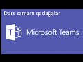 Microsoft Teams - Dərs zamanı qadağalar