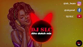 DJ SLC - AFRO DUTCH MIX (2020) Resimi