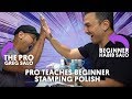 Pro Teaches Beginner Stamping Polish