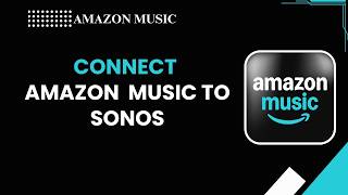 How to Connect Amazon Music to Sonos screenshot 3